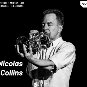Guest Lecture: Nicolas Collins