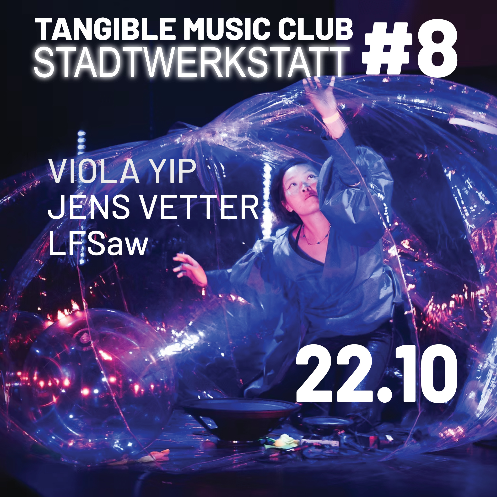 Tangible Music Club #8: Viola yip + Jens Vetter + LFSaw