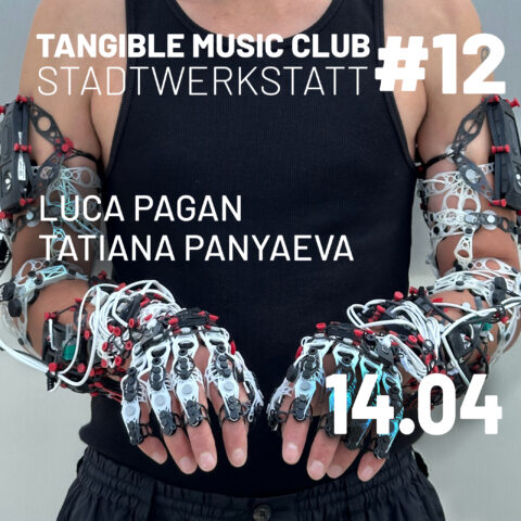 Tangible Music Club #12: Luca Pagan + Tatiana Panyaeva